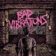 Bad Vibrations